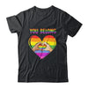 You Belong LGBTQ Rainbow Gay Pride LGBT Shirt & Tank Top | siriusteestore