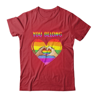 You Belong LGBTQ Rainbow Gay Pride LGBT Shirt & Tank Top | siriusteestore