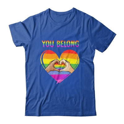 You Belong LGBTQ Rainbow Gay Pride LGBT Shirt & Tank Top | siriusteestore