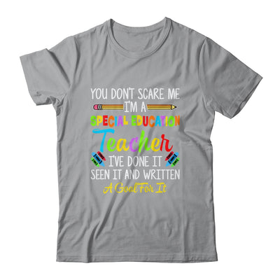 You Dont Scare Me Im A Special Education Teacher Funny Shirt & Hoodie | siriusteestore