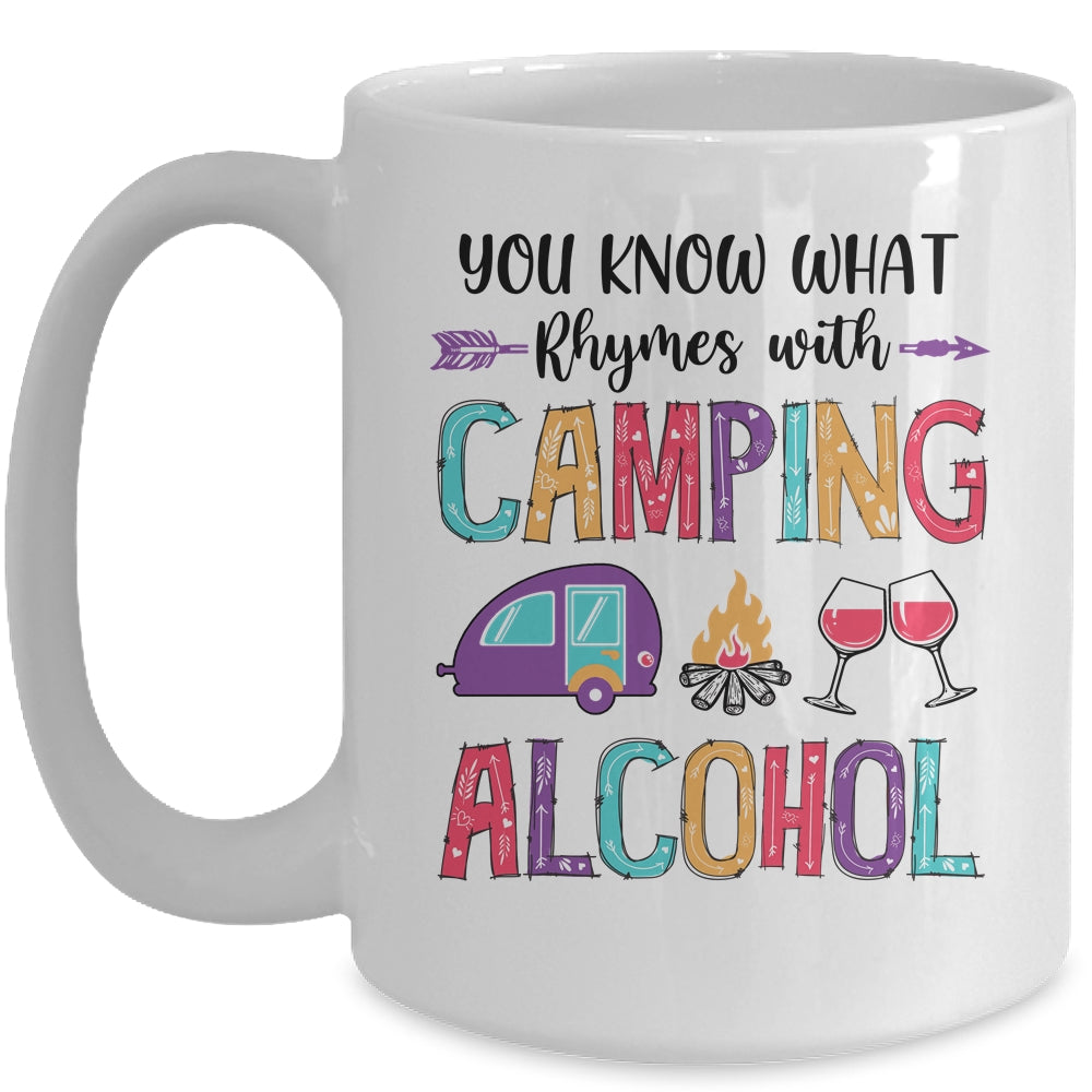 You Know What Rhymes With Camping Alcohol Mug | siriusteestore