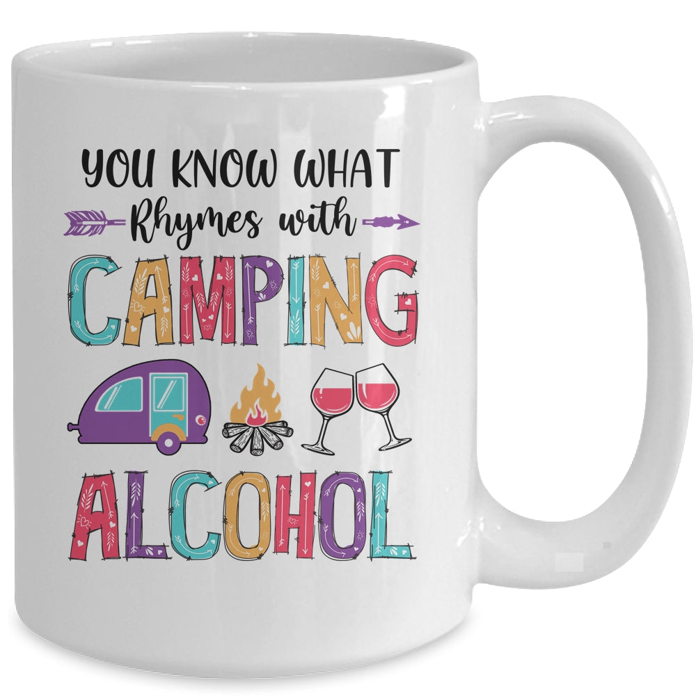 You Know What Rhymes With Camping Alcohol Mug | siriusteestore