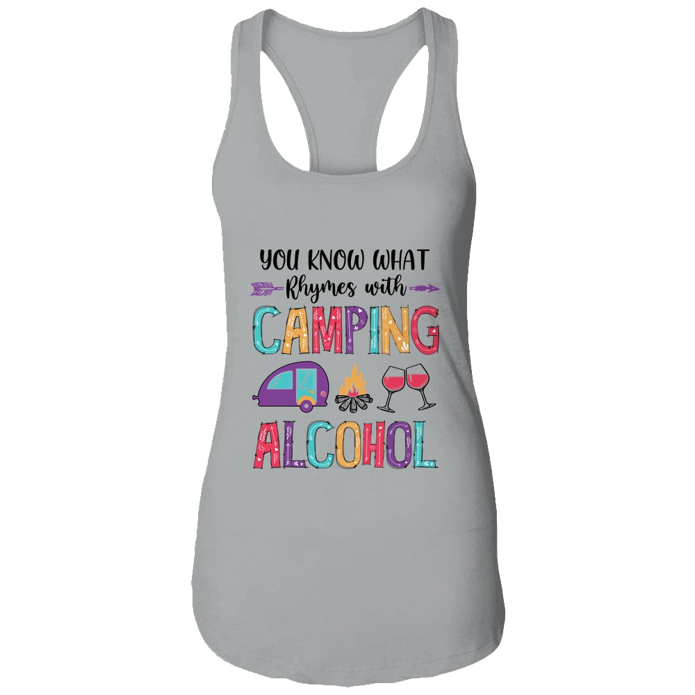 You Know What Rhymes With Camping Alcohol Shirt & Tank Top | siriusteestore