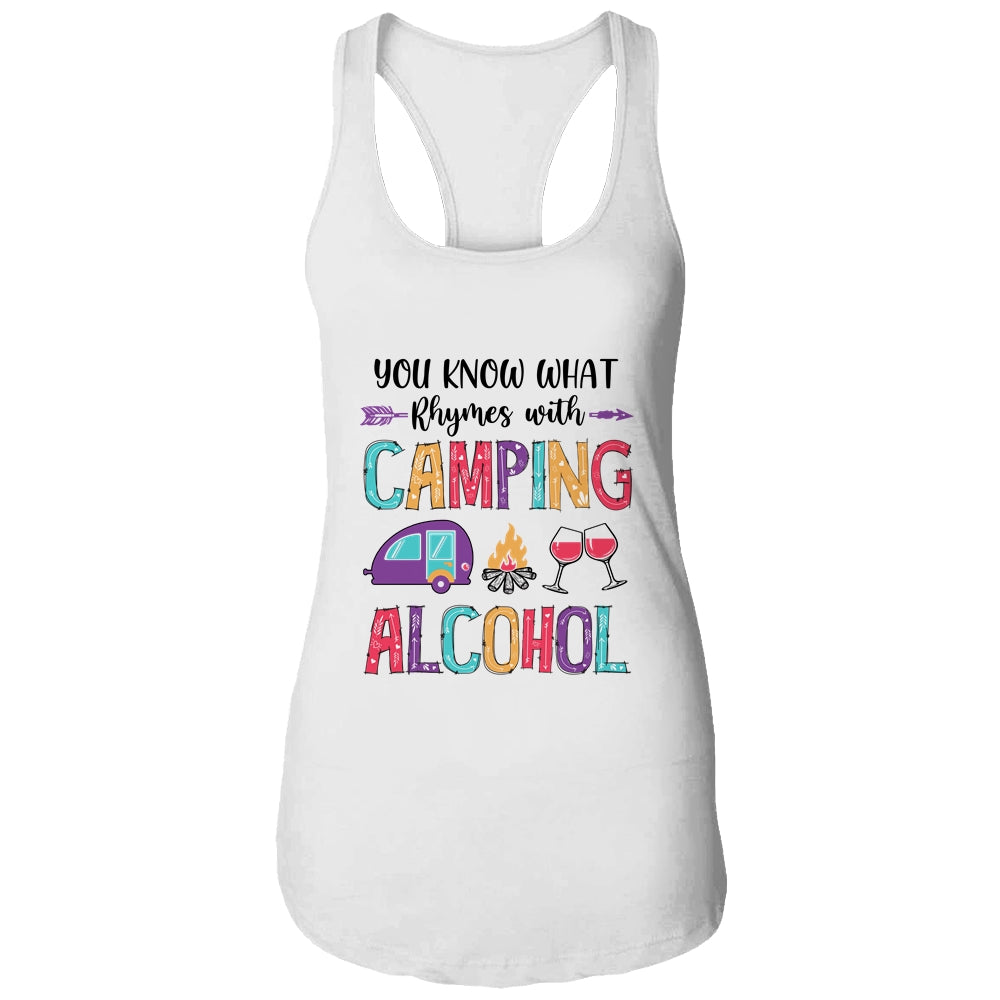 You Know What Rhymes With Camping Alcohol Shirt & Tank Top | siriusteestore