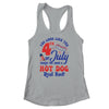 You Look Like The 4th July Make Me Wants A Hot Dog Real Bad Shirt & Tank Top | siriusteestore